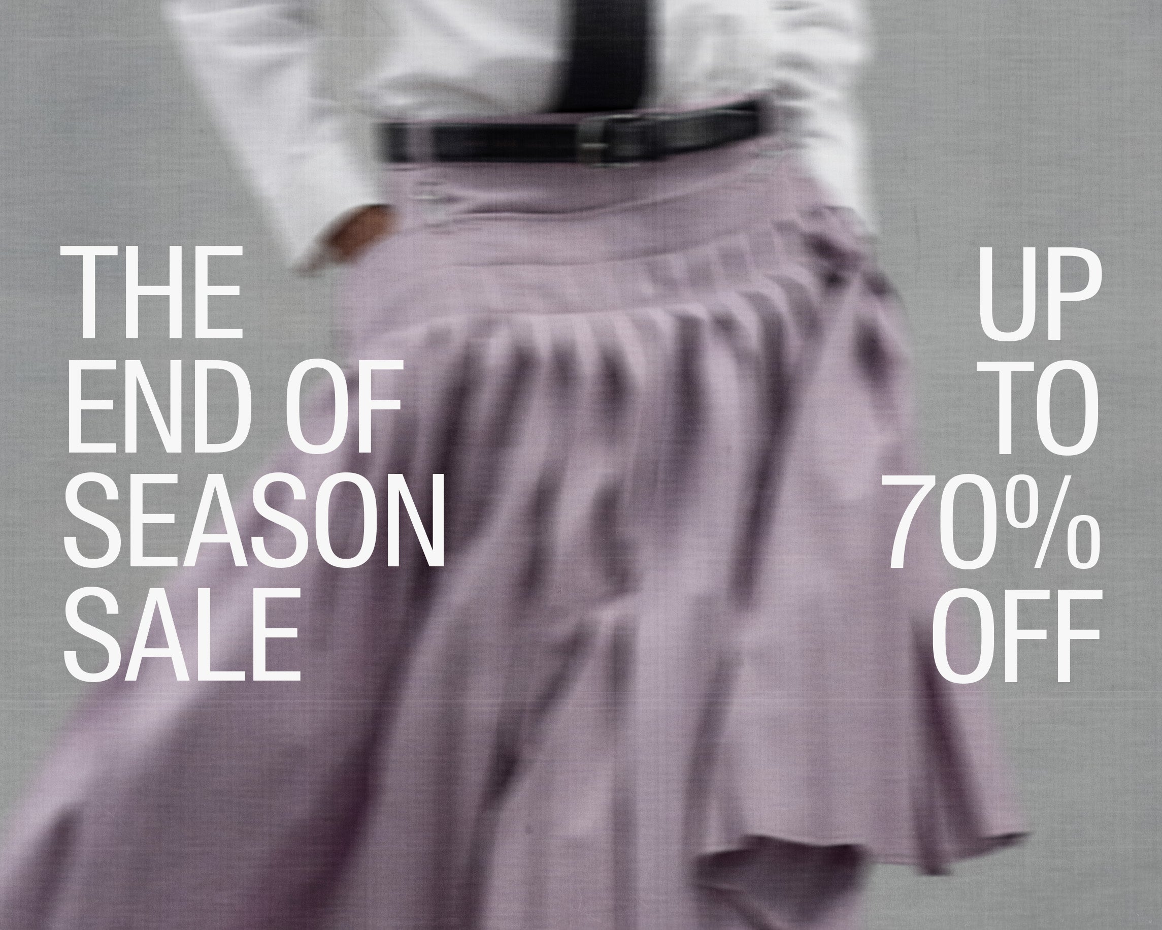 View the End of Season Sale