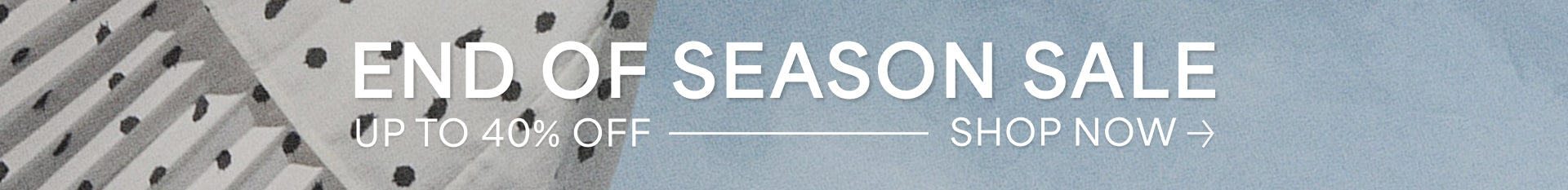 View the End of Season Sale